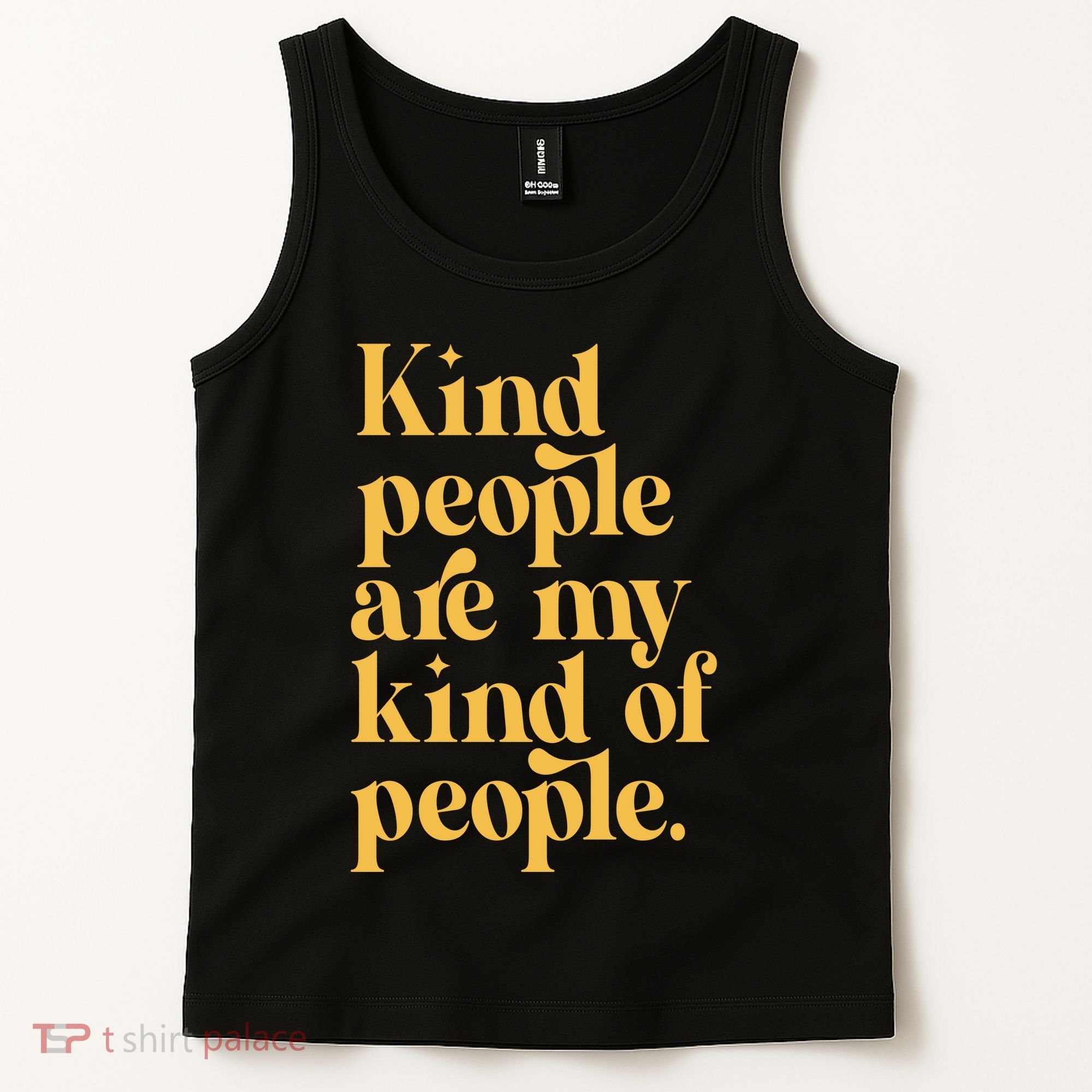 Kind People Are My Kind Of People Tank Top