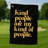 Kind People Are My Kind Of People Golf Towel thumb 1