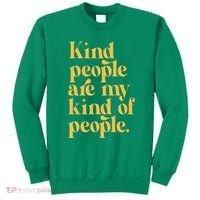 Kind People Are My Kind Of People Sweatshirt thumb 0