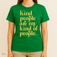 Kind People Are My Kind Of People T-Shirt thumb 4