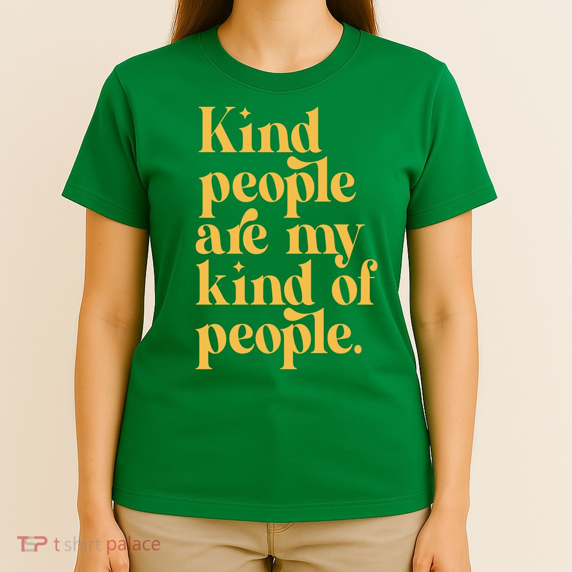Kind People Are My Kind Of People T-Shirt