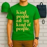 Kind People Are My Kind Of People T-Shirt thumb 6