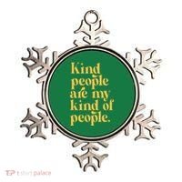Kind People Are My Kind Of People Ornament thumb 0