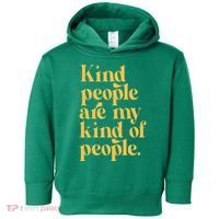 Kind People Are My Kind Of People Toddler Hoodie thumb 0