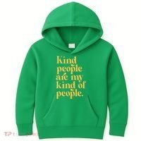 Kind People Are My Kind Of People Kids Hoodie thumb 0