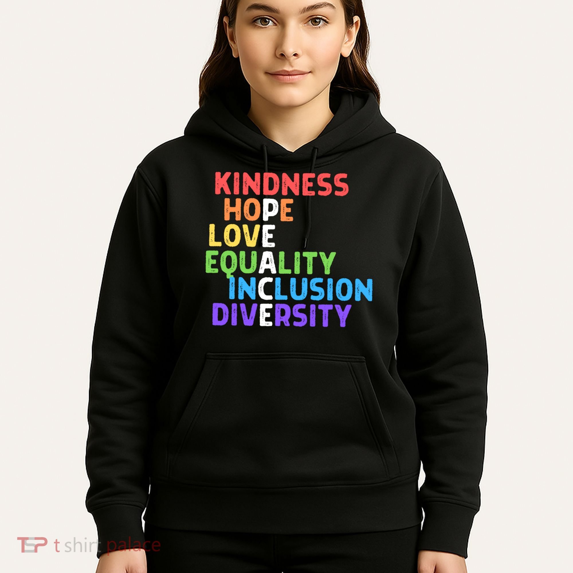 Kindness Peace Equality Inclusion Diversity Human Rights Funny Gift Hoodie