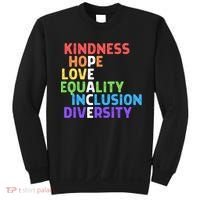 Kindness Peace Equality Inclusion Diversity Human Rights Funny Gift Sweatshirt thumb 0