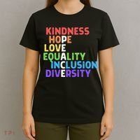 Kindness Peace Equality Inclusion Diversity Human Rights Funny Gift T-Shirt thumb 4