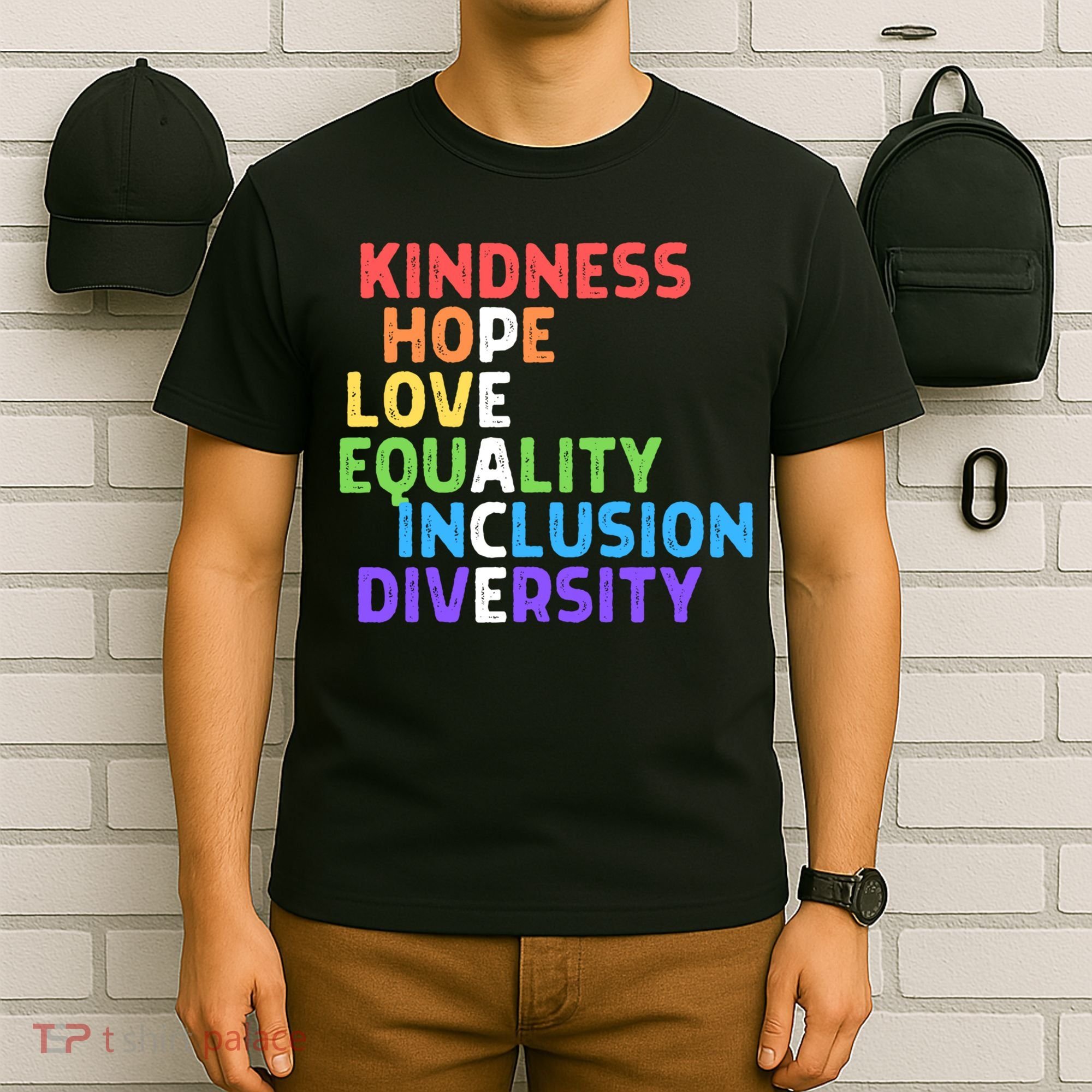 Kindness Peace Equality Inclusion Diversity Human Rights Funny Gift T-Shirt
