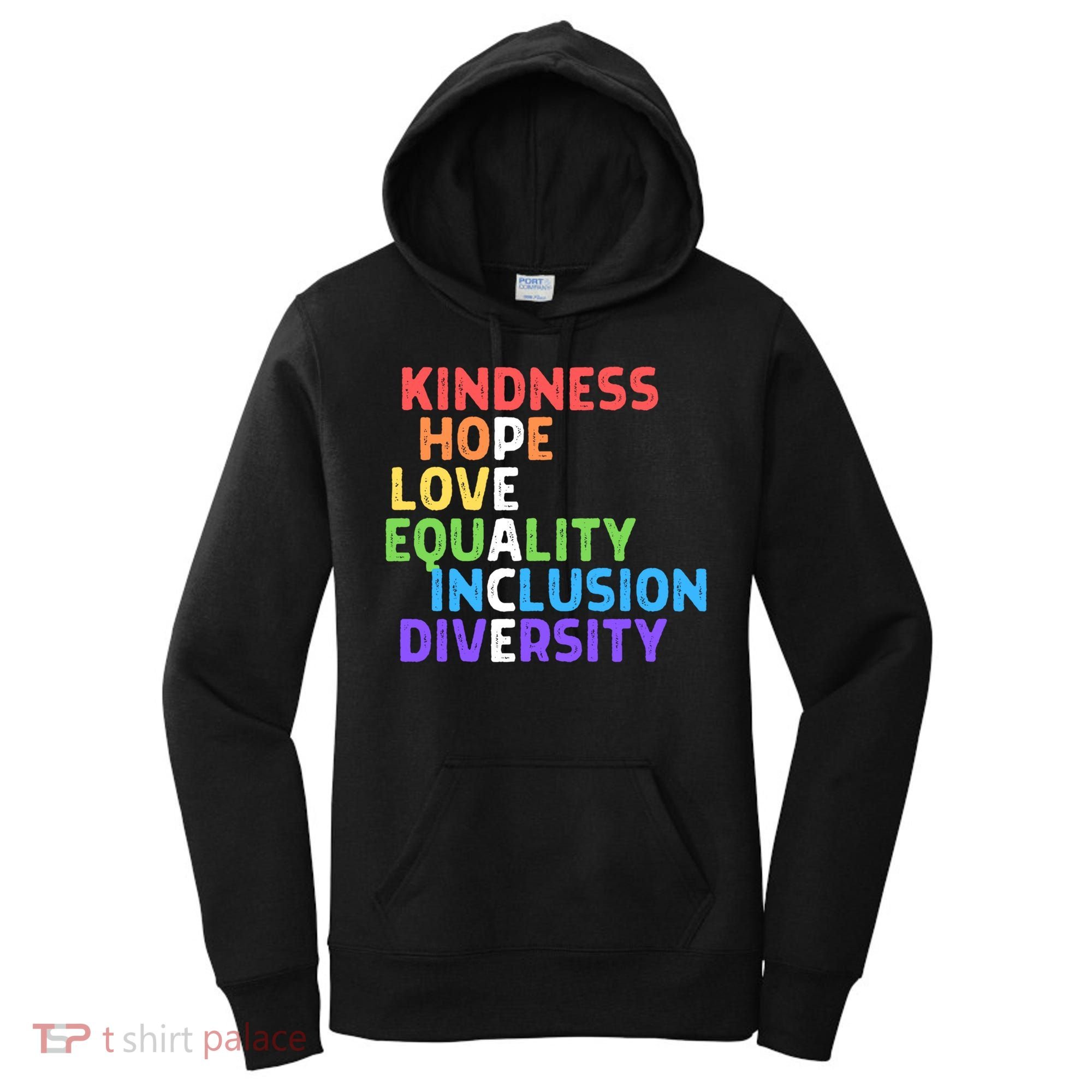 Kindness Peace Equality Inclusion Diversity Human Rights Funny Gift Women's Hoodie