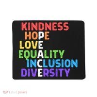 Kindness Peace Equality Inclusion Diversity Human Rights Funny Gift Mousepad thumb 0