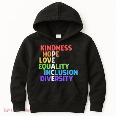Kindness Peace Equality Inclusion Diversity Human Rights Funny Gift Kids Hoodie