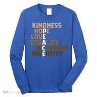 Kindness Peace Equality Inclusion Diversity Melanin Blm Gift Long Sleeve Shirt thumb 0