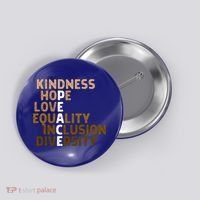 Kindness Peace Equality Inclusion Diversity Melanin Blm Gift Button thumb 0