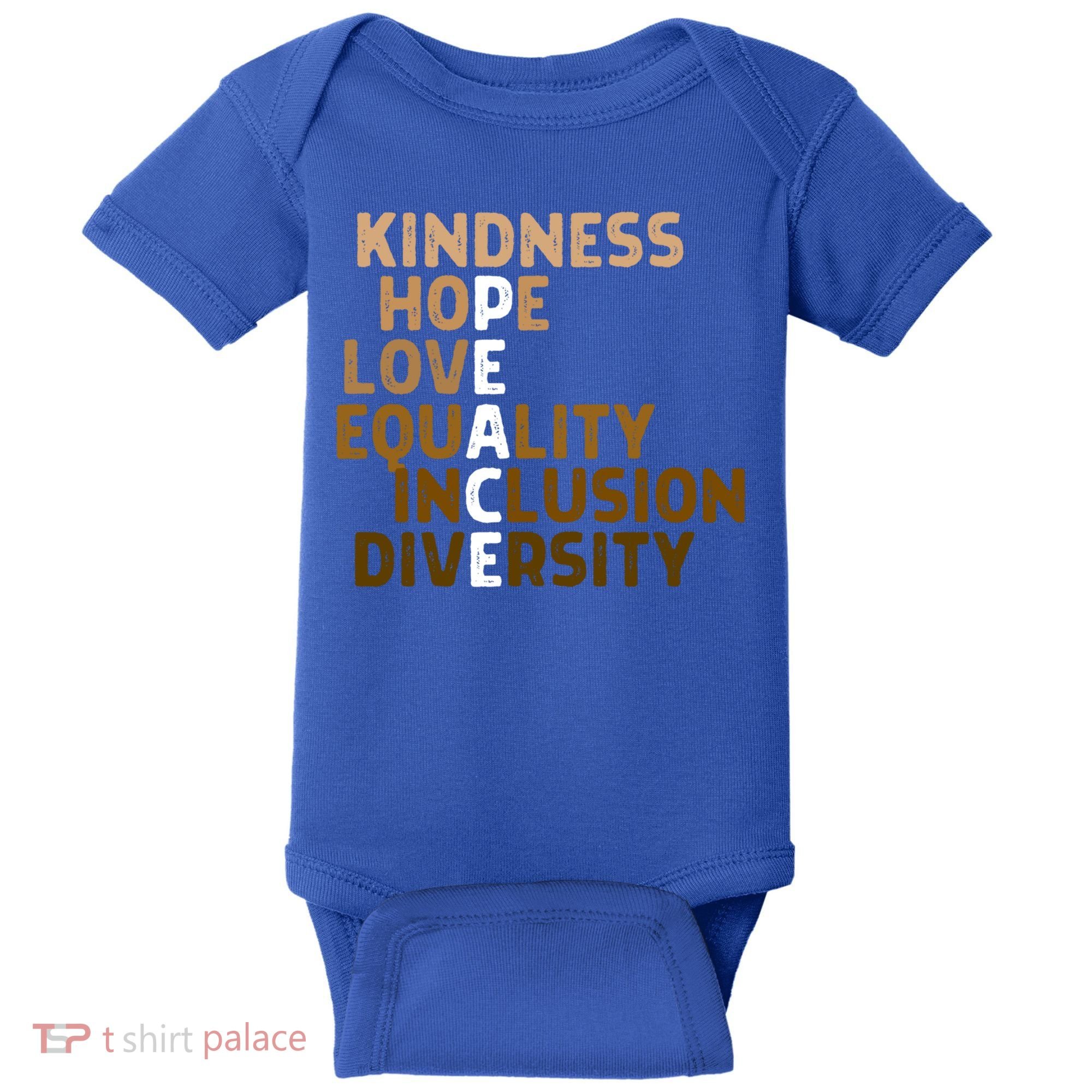 Kindness Peace Equality Inclusion Diversity Melanin Blm Gift Baby Bodysuit
