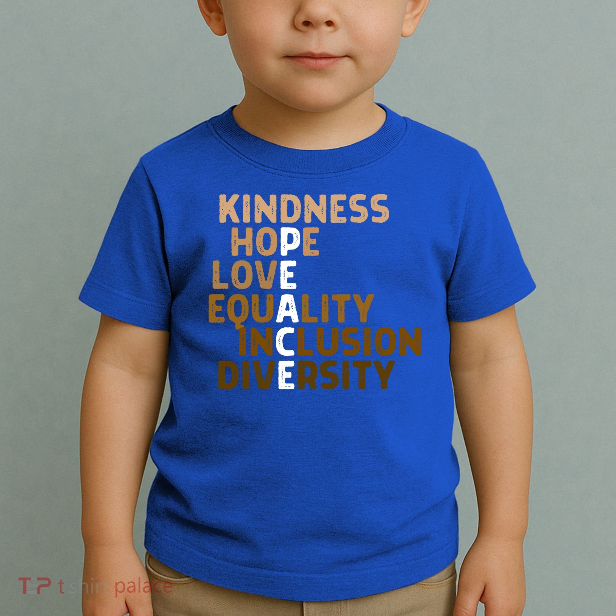 Kindness Peace Equality Inclusion Diversity Melanin Blm Gift Toddler T-Shirt