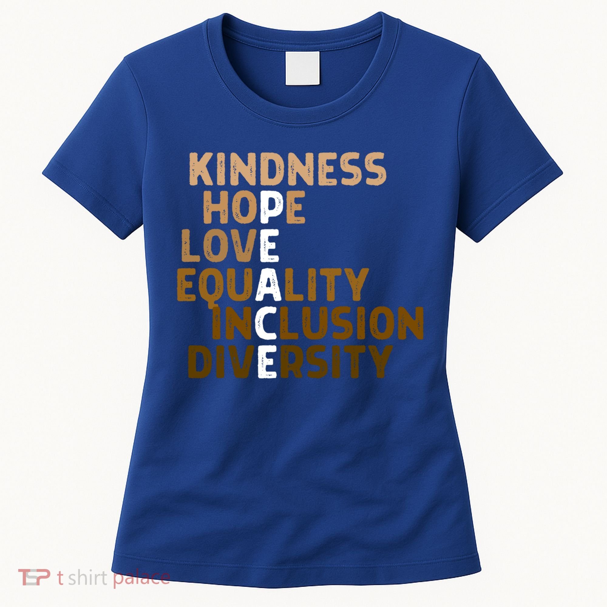 Kindness Peace Equality Inclusion Diversity Melanin Blm Gift Women's T-Shirt