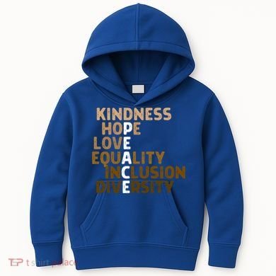 Kindness Peace Equality Inclusion Diversity Melanin Blm Gift Kids Hoodie