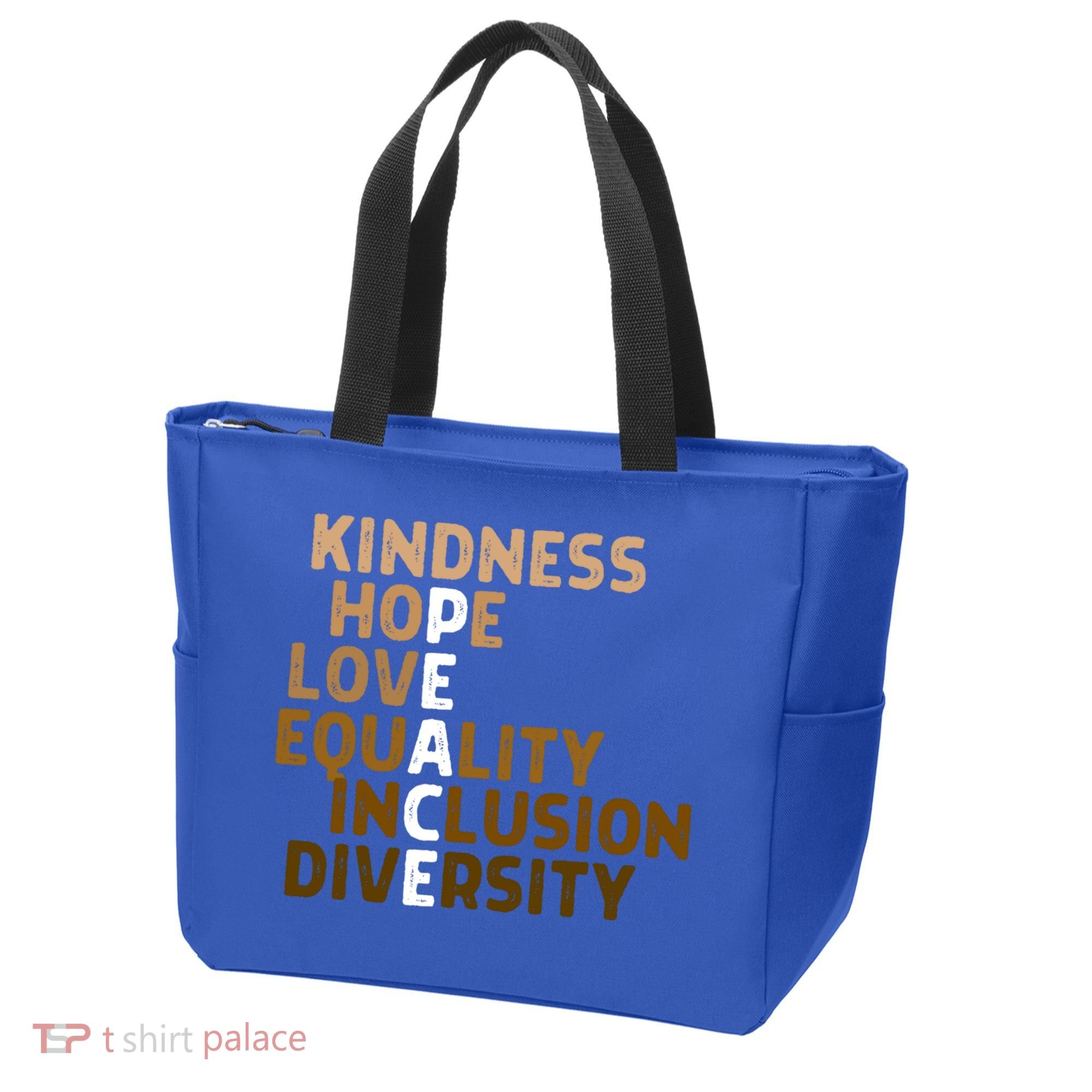Kindness Peace Equality Inclusion Diversity Melanin Blm Gift Tote Bag