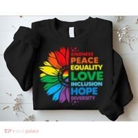 Kindness Peace Equality Love Inclusion Hope Diversity Flower Sweatshirt thumb 2