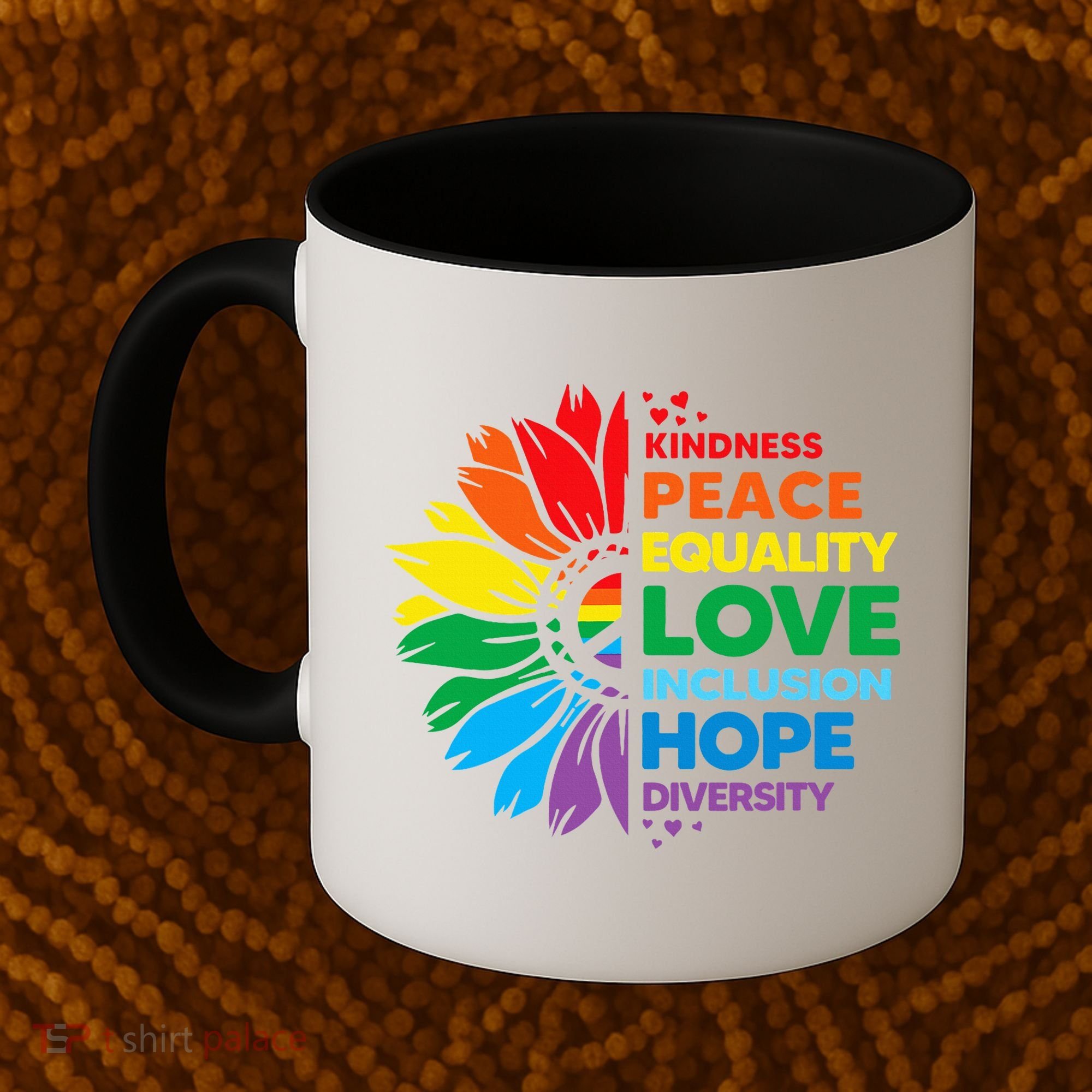 Kindness Peace Equality Love Inclusion Hope Diversity Flower Coffee Mug