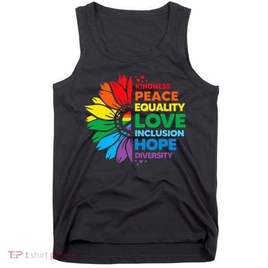 Kindness Peace Equality Love Inclusion Hope Diversity Flower Tank Top