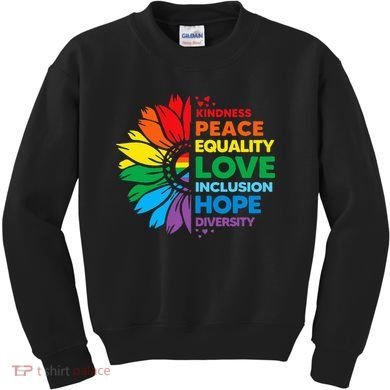 Kindness Peace Equality Love Inclusion Hope Diversity Flower Kids Sweatshirt