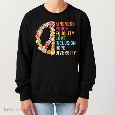 Kindness Peace Equality Love Hope Diversity Women's Sweatshirt