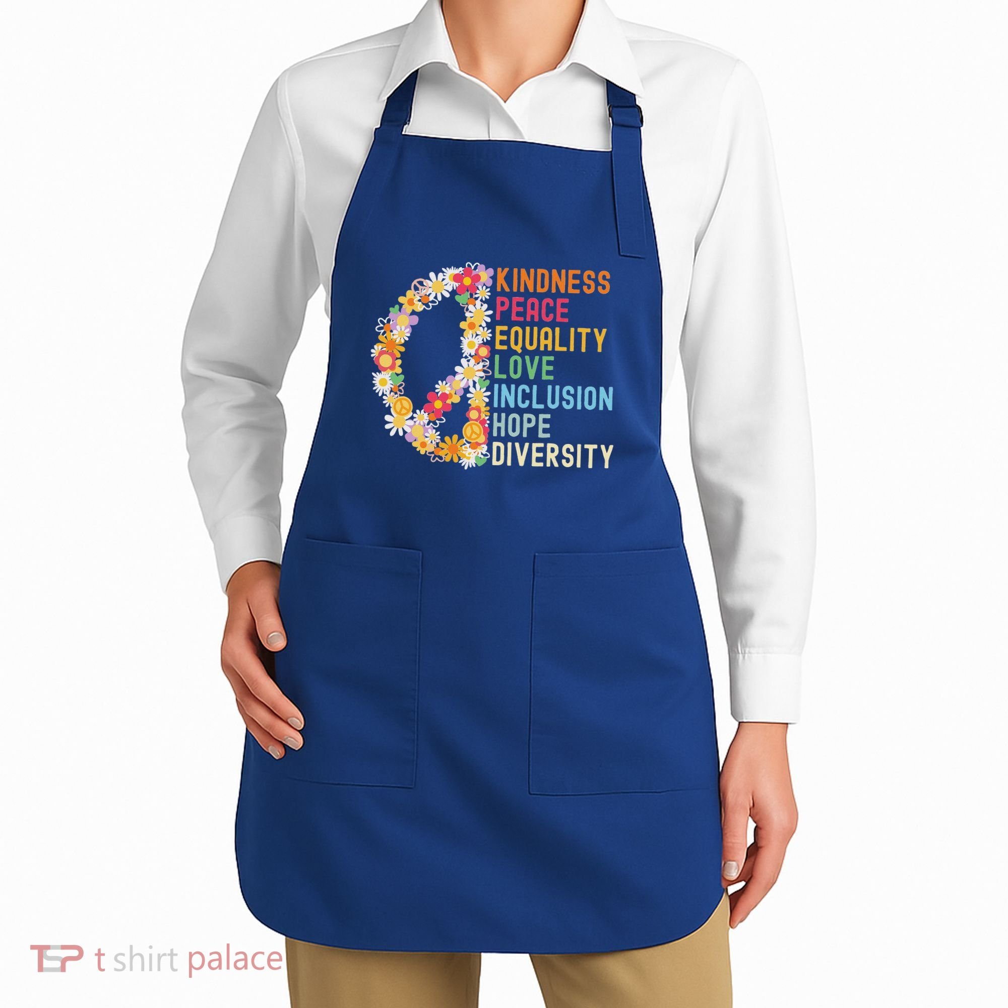 Kindness Peace Equality Love Hope Diversity Apron