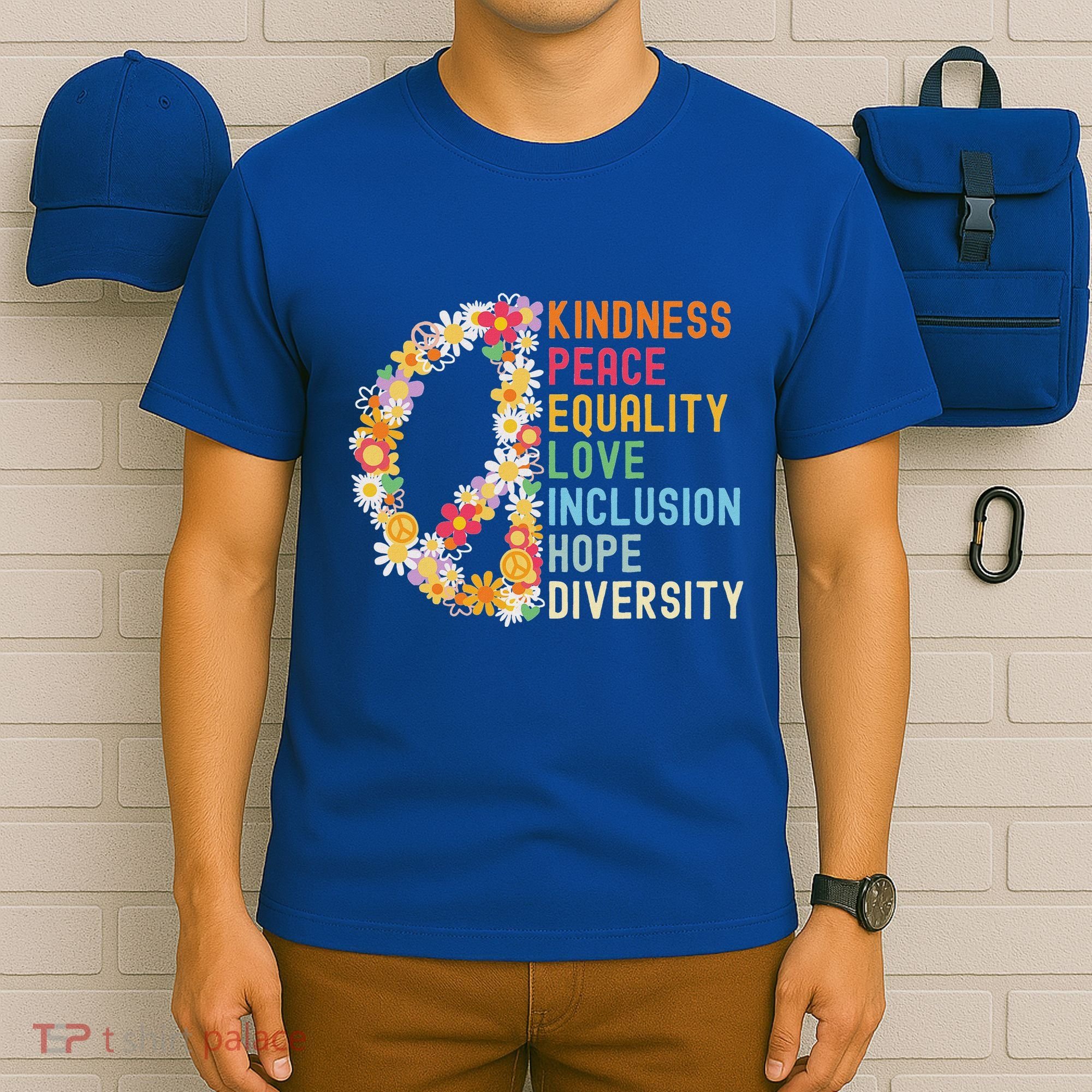 Kindness Peace Equality Love Hope Diversity T-Shirt