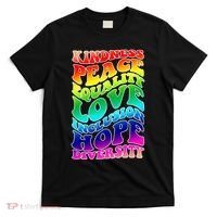 Kindness Peace Equality Love Inclusion Hope Diversity T-Shirt thumb 0