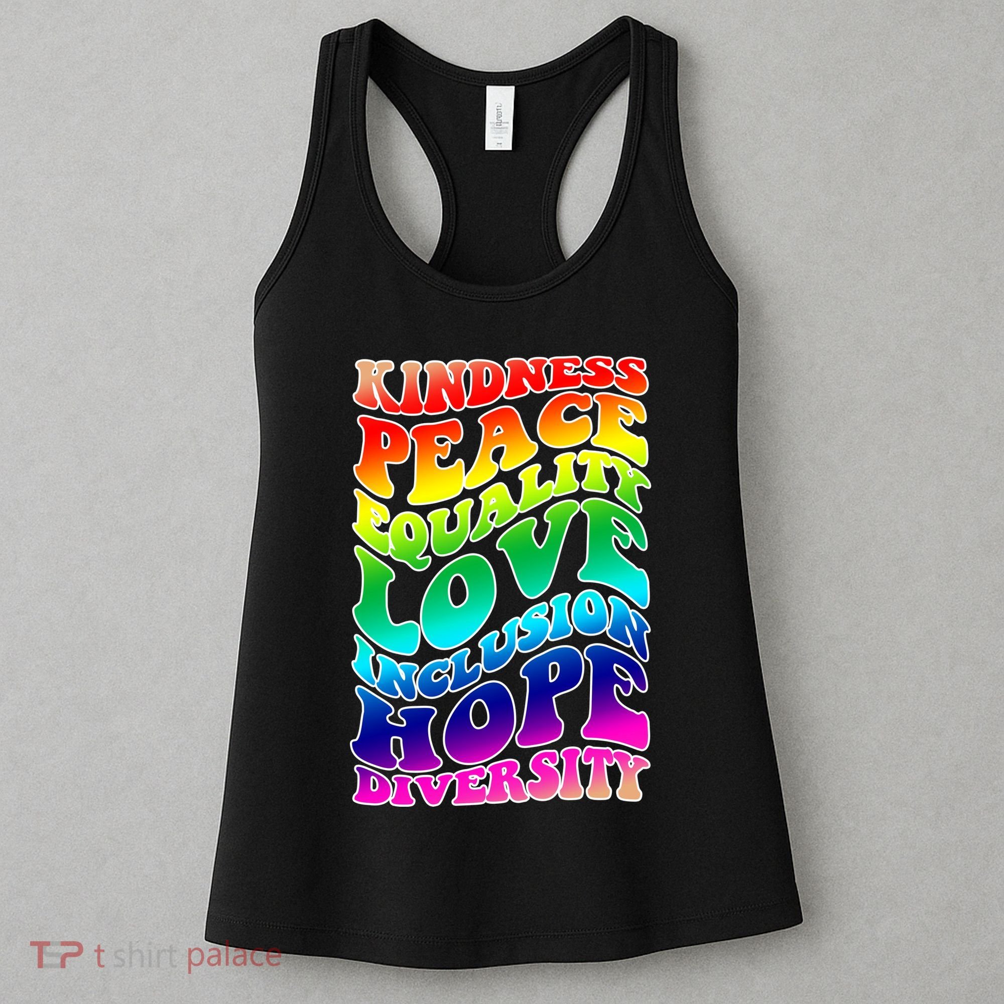 Kindness Peace Equality Love Inclusion Hope Diversity Women's Tank Top