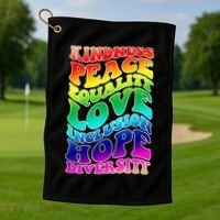 Kindness Peace Equality Love Inclusion Hope Diversity Golf Towel thumb 1