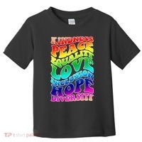 Kindness Peace Equality Love Inclusion Hope Diversity Toddler T-Shirt thumb 0