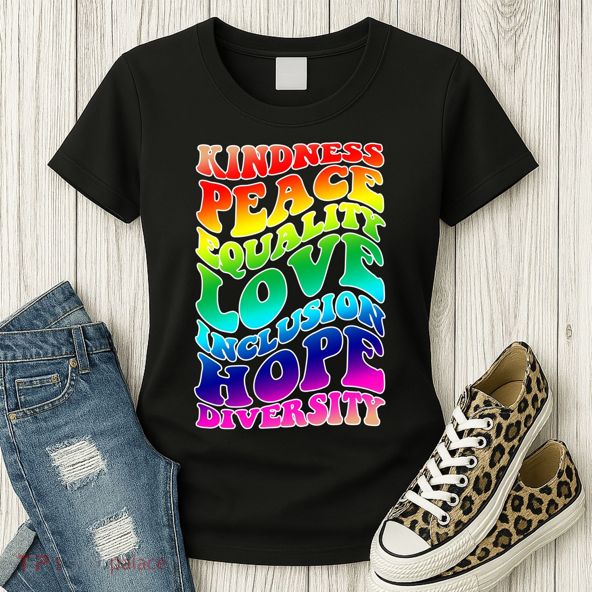 Kindness Peace Equality Love Inclusion Hope Diversity Women's T-Shirt
