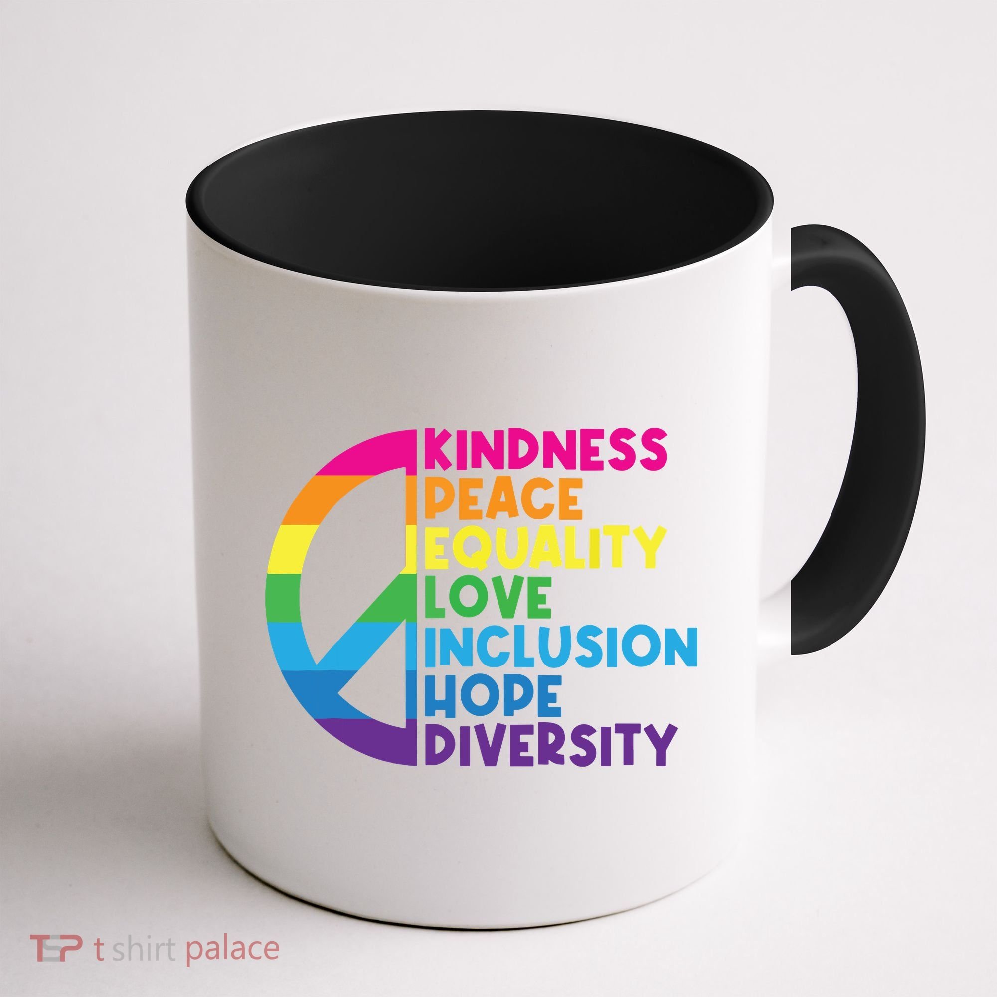 Kindness Peace Equality Love Inclusion Hope Diversity Coffee Mug