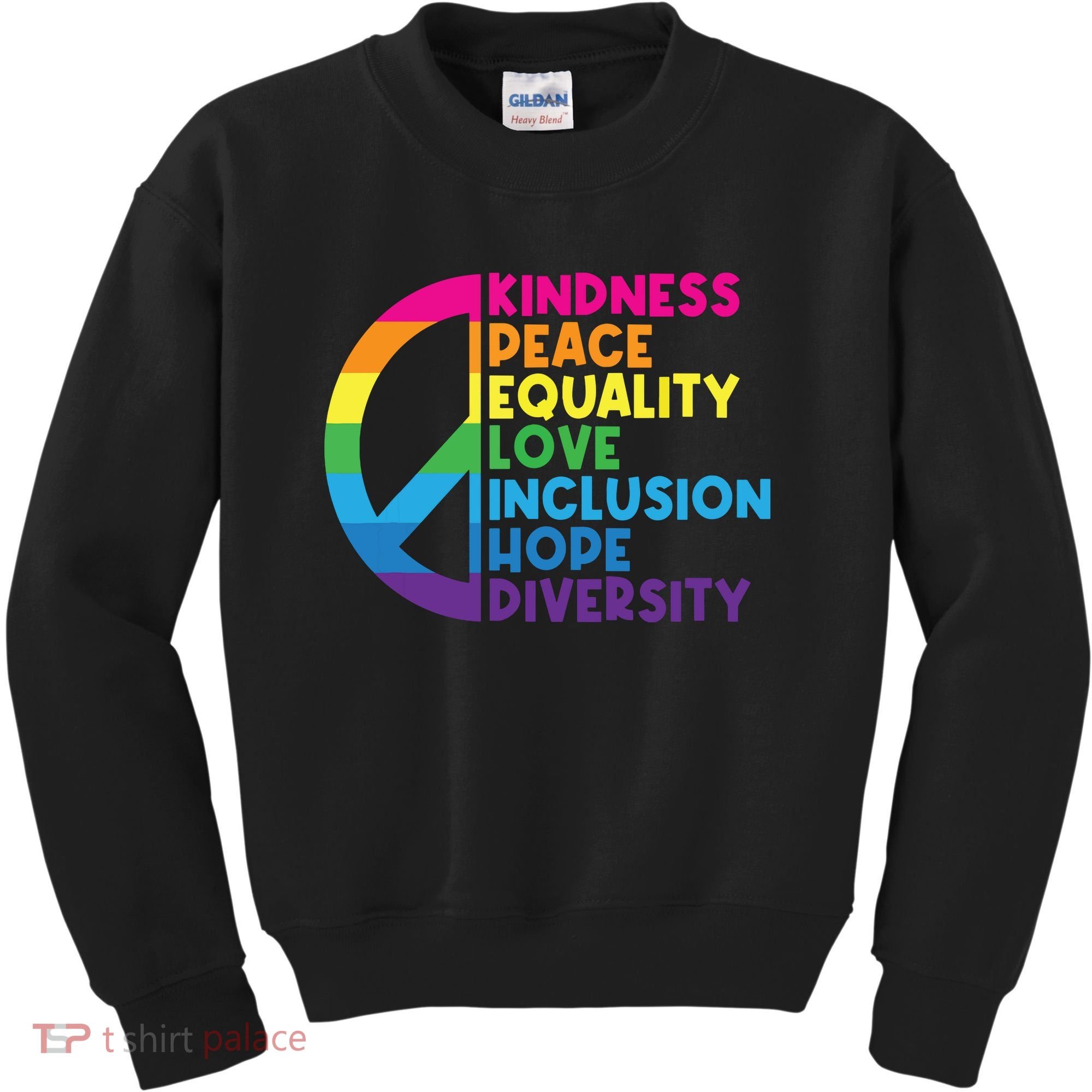 Kindness Peace Equality Love Inclusion Hope Diversity Kids Sweatshirt