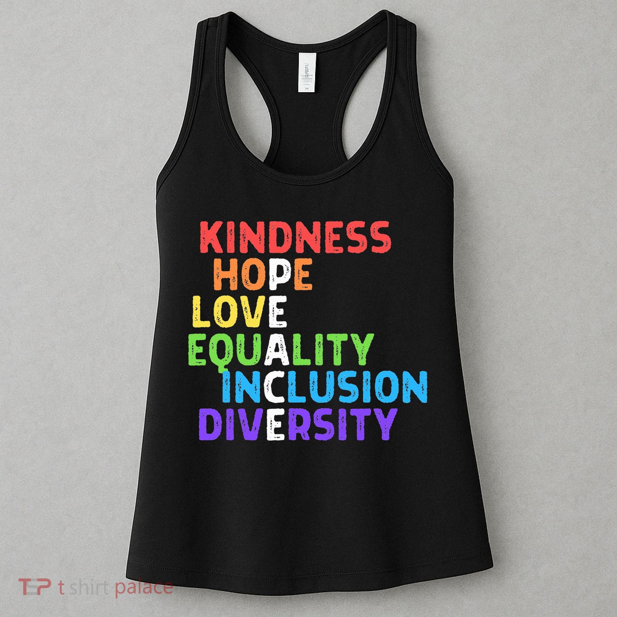 Kindness Peace Equality Inclusion Diversity Human Rights Women's Tank Top