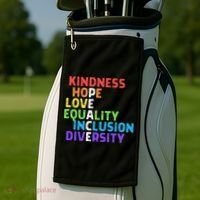 Kindness Peace Equality Inclusion Diversity Human Rights Golf Towel thumb 2