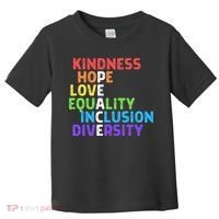 Kindness Peace Equality Inclusion Diversity Human Rights Toddler T-Shirt thumb 0