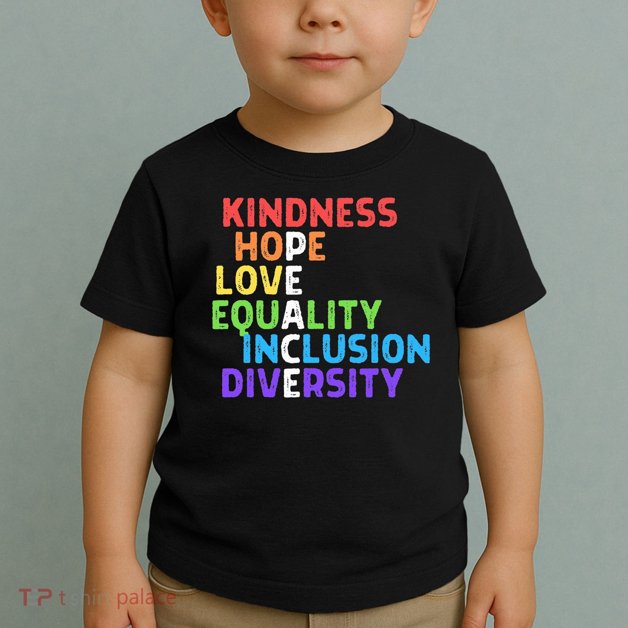 Kindness Peace Equality Inclusion Diversity Human Rights Toddler T-Shirt