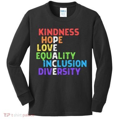 Kindness Peace Equality Inclusion Diversity Human Rights Kids Long Sleeve Shirt
