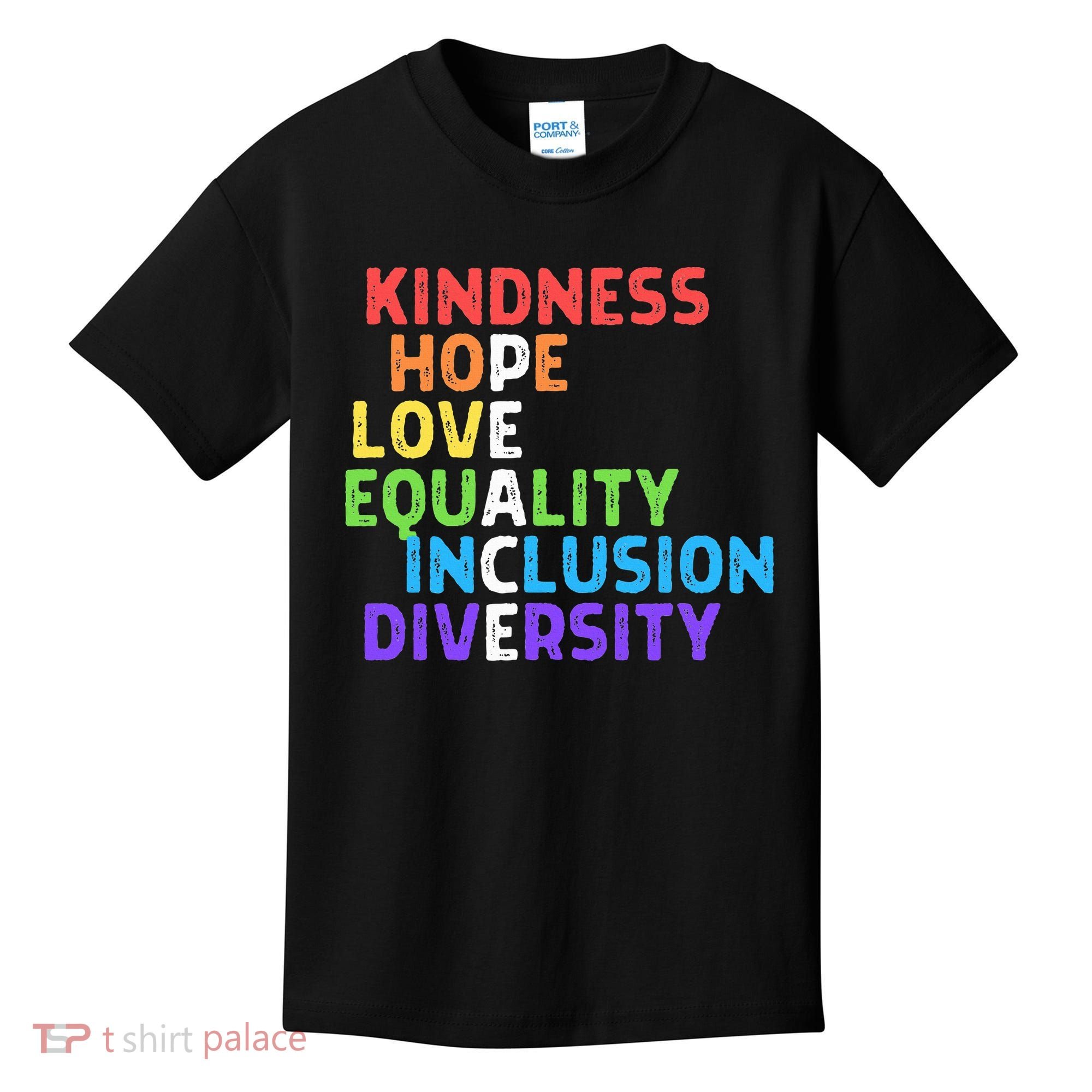 Kindness Peace Equality Inclusion Diversity Human Rights Kids T-Shirt