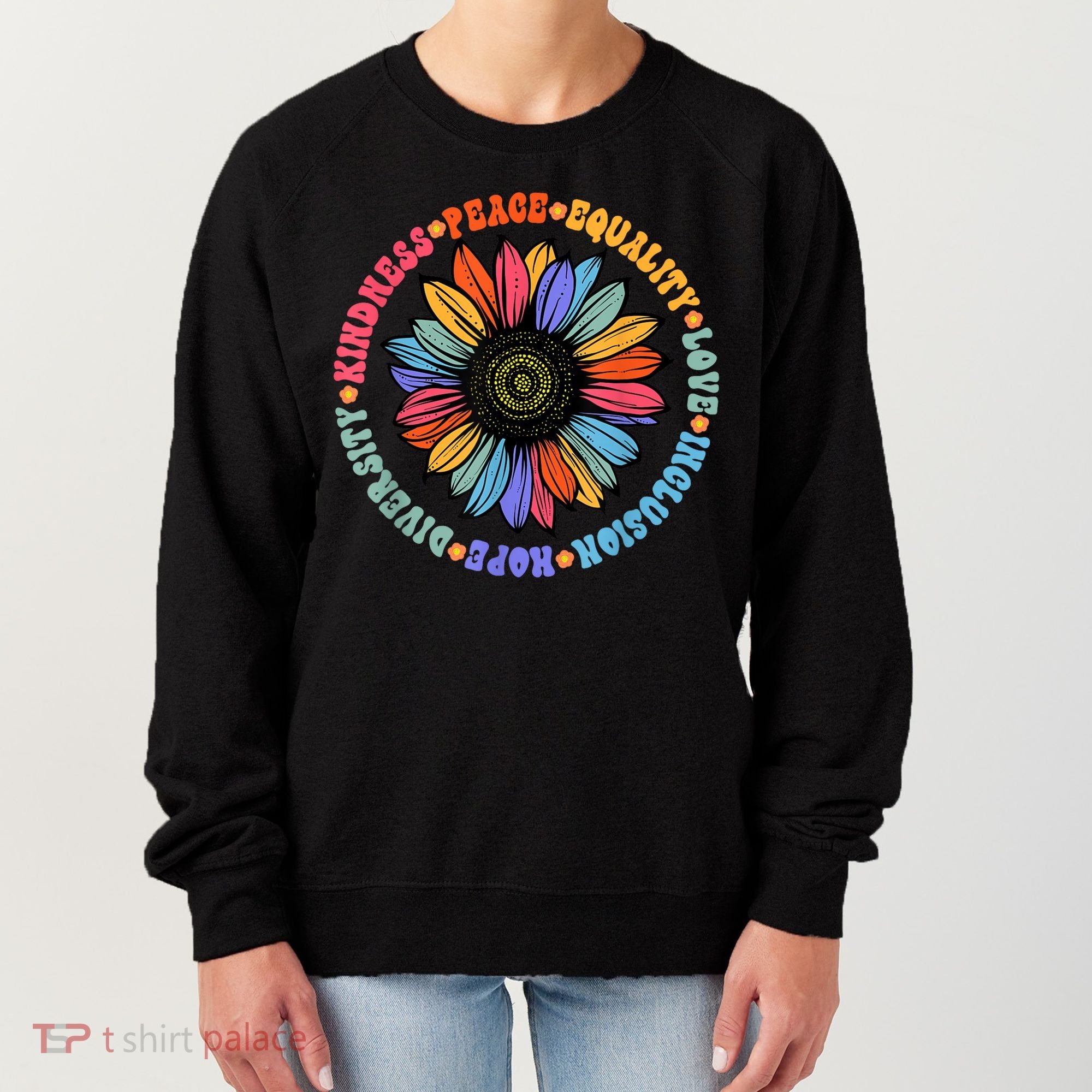 Kindness Peace Equality Love Hope Diversity Human Rights Women's Sweatshirt