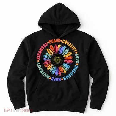 Kindness Peace Equality Love Hope Diversity Human Rights Hoodie