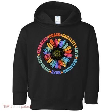 Kindness Peace Equality Love Hope Diversity Human Rights Toddler Hoodie