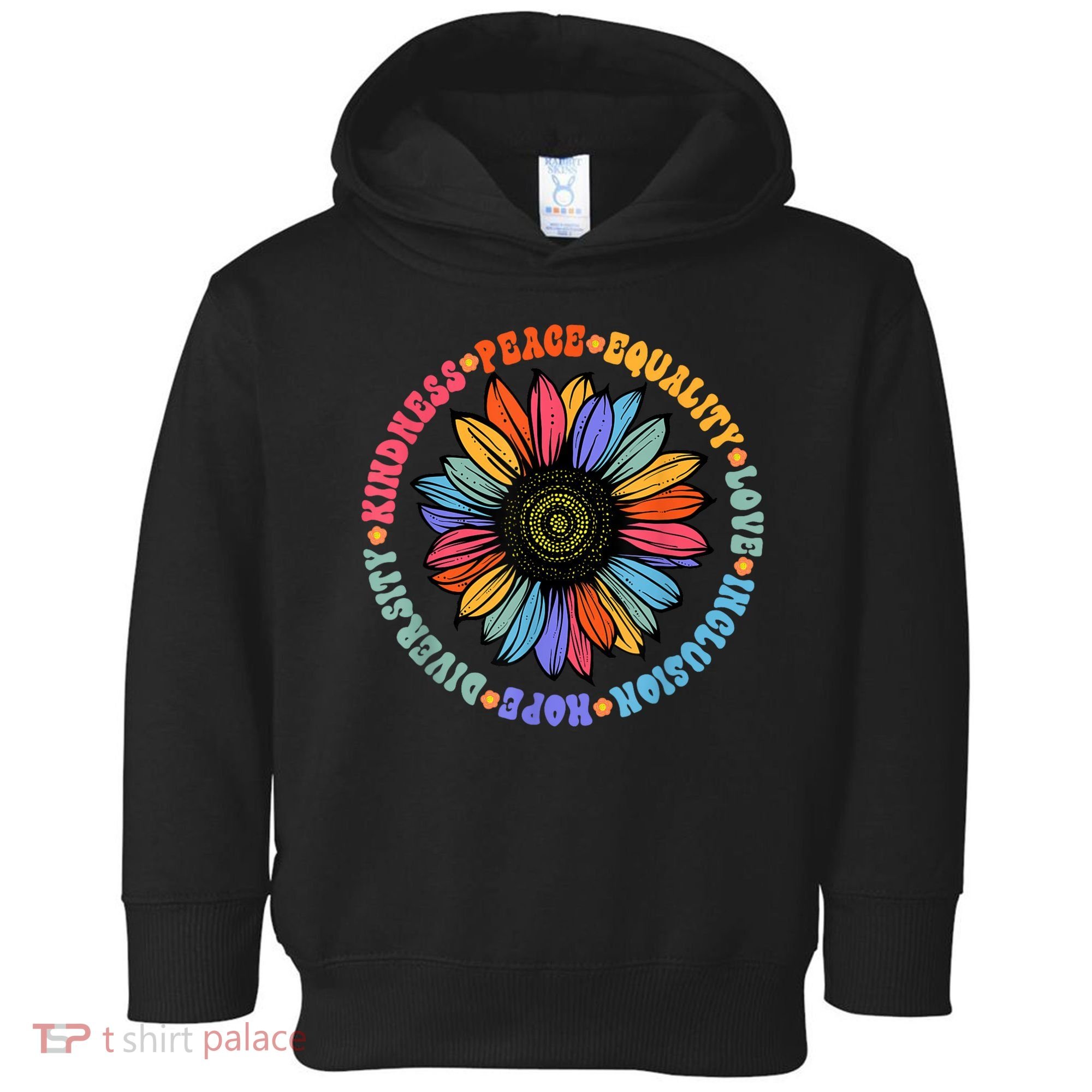 Kindness Peace Equality Love Hope Diversity Human Rights Toddler Hoodie