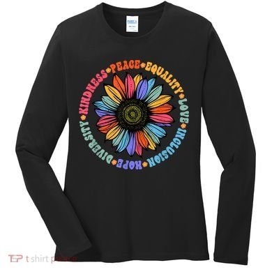 Kindness Peace Equality Love Hope Diversity Human Rights Women's Long Sleeve Shirt