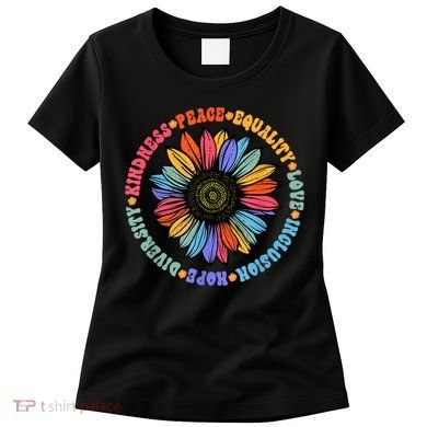 Kindness Peace Equality Love Hope Diversity Human Rights Women's T-Shirt