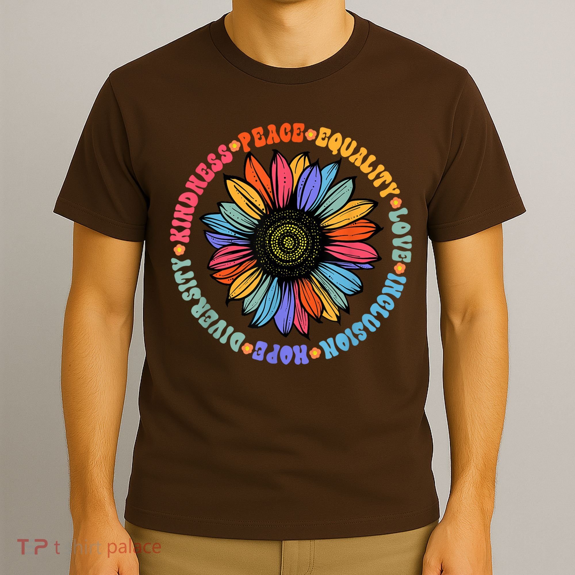 Kindness Peace Equality Love Hope Diversity Human Rights T-Shirt